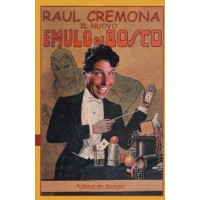 Il Nuovo Emulo Di Bosco by Raul Cremona