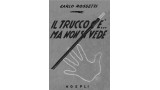 Il Trucco C'E Ma Non Si Vede by Carlo Rossetti