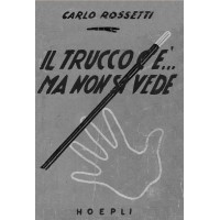 Il Trucco C'E Ma Non Si Vede by Carlo Rossetti