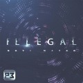 Illegal by Ravi Mayar Illegal by Ravi Mayar