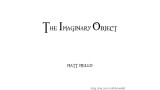 The Imaginary Object by Matt Mello