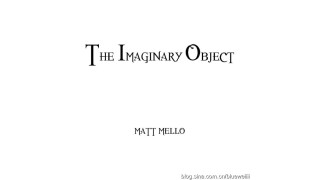 The Imaginary Object by Matt Mello