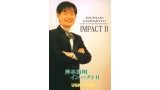 Impact 2 by Michiaki Kishimoto