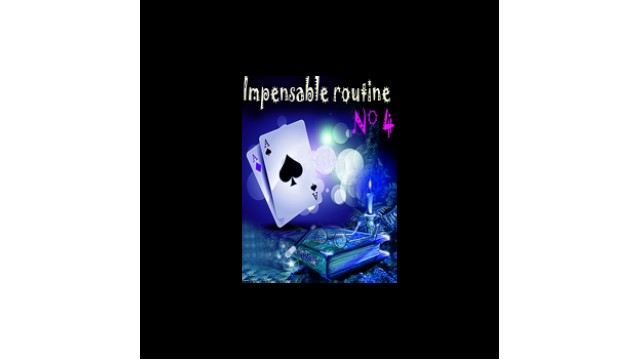 Impensable Routine N 4 by Le Petit Magicien