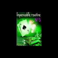 Impensable Routine N 5 by Le Petit Magicien
