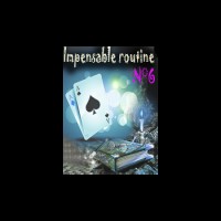 Impensable Routine N 6 by Le Petit Magicien