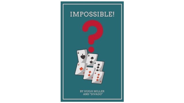 Impossible by Hugh Miller & Divado