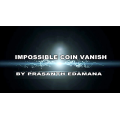 Impossible Coin Vanish by Prasanth Edamana Impossible Coin Vanish by Prasanth Edamana