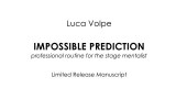 Impossible Prediction by Luca Volpe