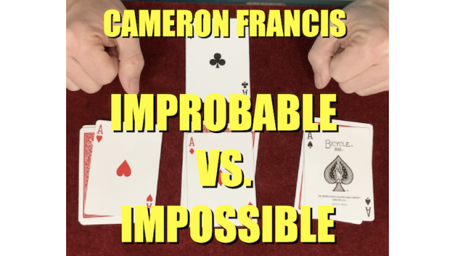 Improbable Vs. Impossible by Cameron Francis