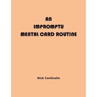 An Impromptu Mental Card Routine by Nick Conticello
