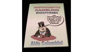 Impromptu Gambling Routines by Aldo Colombini