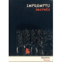 Impromptu Secrets by Dominic Twose