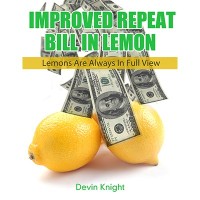 Improved Repeat Bill In Lemon Version 2 by Devin Knight
