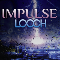 Impulse by Looch Impulse by Looch