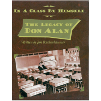 In A Class By Himself - The Legacy Of Don Alan by Don Alan