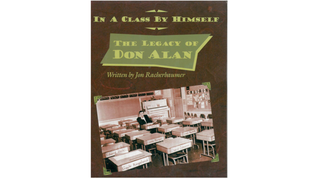 In A Class By Himself - The Legacy Of Don Alan by Don Alan