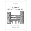 In Magica Augusta Taurinorum: The Magic Of Turin by Renzo Grosso In Magica Augusta Taurinorum: The Magic Of Turin by Renzo Grosso