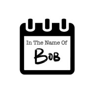 In The Name Of Bob by Reese Goodley