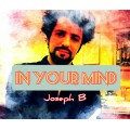 In Your Mind by Joseph B. In Your Mind by Joseph B.