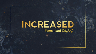 Increased by Esya G