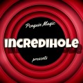Incredihole by Brandon David & Chris Turchi Incredihole by Brandon David & Chris Turchi