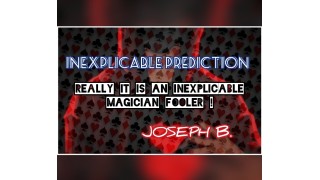 Inexplicable Prediction by Joseph B