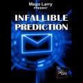 Infallible Prediction by Mago Larry Infallible Prediction by Mago Larry