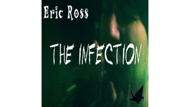 The Infection by Eric Ross