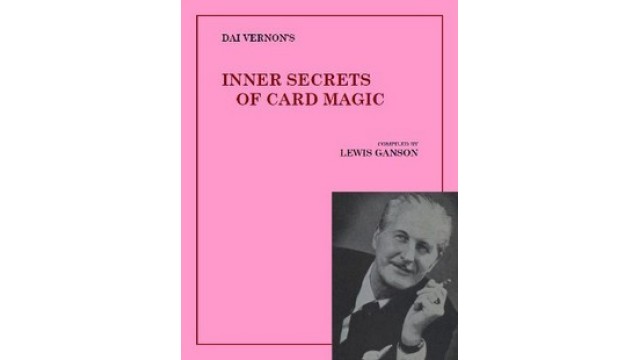 Inner Secrets Of Card Magic by Dai Vernon