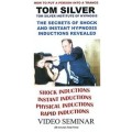 Instant Hypnosis Inductions Tom Silver by Secrets Of Shock Instant Hypnosis Inductions Tom Silver by Secrets Of Shock