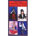 Instant Magic Costume Changes by Monique Monros Instant Magic Costume Changes by Monique Monros