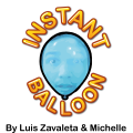Instant Balloon by Luis Zavaleta & Michelle Instant Balloon by Luis Zavaleta & Michelle