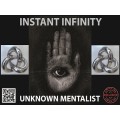 Instant Infinity by Unknown Mentalist Instant Infinity by Unknown Mentalist