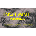 Instant Money by Robby Constantine Instant Money by Robby Constantine
