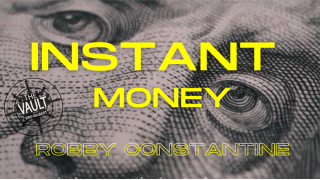 Instant Money by Robby Constantine