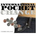 International Pocket Change by Cosmo Solano International Pocket Change by Cosmo Solano