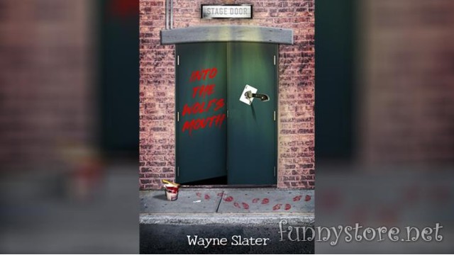 Into The WolfS Mouth by Wayne Slater