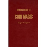 Introduction To Coin Magic by Shigeo Futagawa