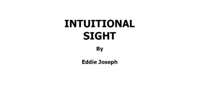 Intuitional Sight by Eddie Joseph