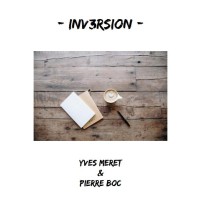 Inv3Rsion by Yves Meret