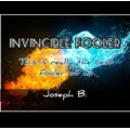 Invicible Fooler by Joseph B Invicible Fooler by Joseph B