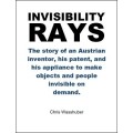 Invisibility Rays by Chris Wasshuber Invisibility Rays by Chris Wasshuber