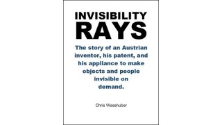 Invisibility Rays by Chris Wasshuber