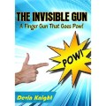 Invisible Gun by Devin Knight Invisible Gun by Devin Knight