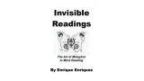 Invisible Readings by Enrique Enriquez