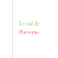 Invisible Reverse by Themystefyer1 Invisible Reverse by Themystefyer1