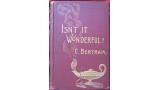 Isn'T It Wonderful by Charles Bertram