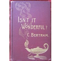 Isn'T It Wonderful by Charles Bertram