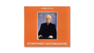 Istantanee Cartomagiche (Italian) by Carmelo Piccoli